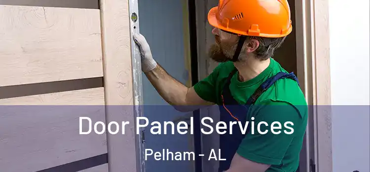 Door Panel Services Pelham - AL