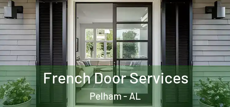 French Door Services Pelham - AL