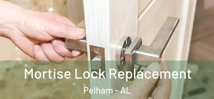 Mortise Lock Replacement Pelham - AL