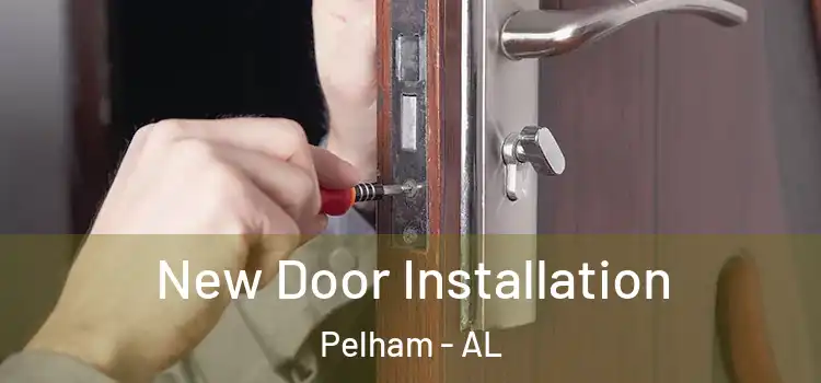 New Door Installation Pelham - AL