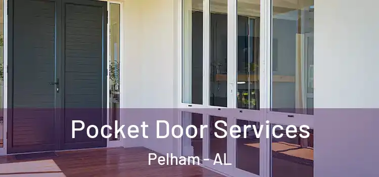 Pocket Door Services Pelham - AL