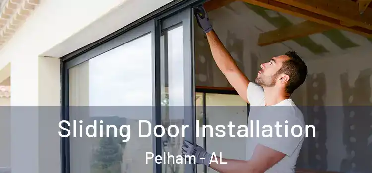 Sliding Door Installation Pelham - AL