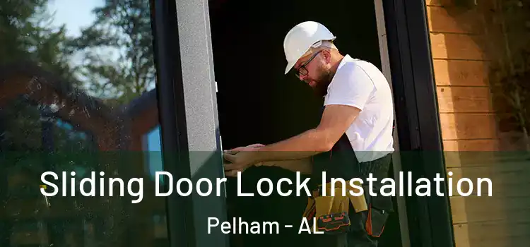 Sliding Door Lock Installation Pelham - AL
