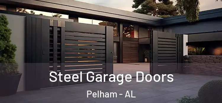 Steel Garage Doors Pelham - AL